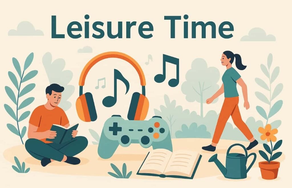 Leisure Time Paragraph For HSC Students