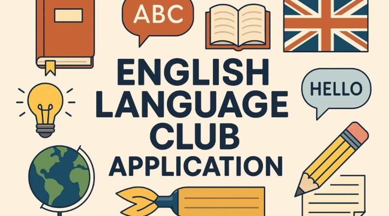 English Language Club Application For School, College & University